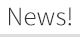 News!